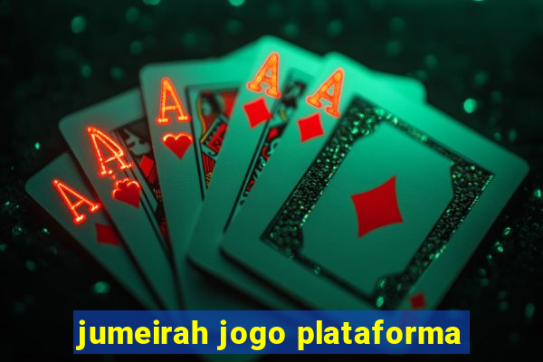 jumeirah jogo plataforma